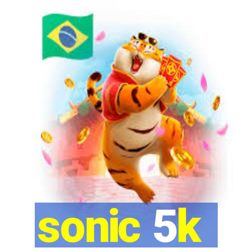 sonic 5k